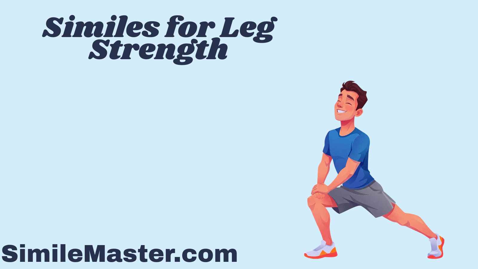 Similes for Leg Strength