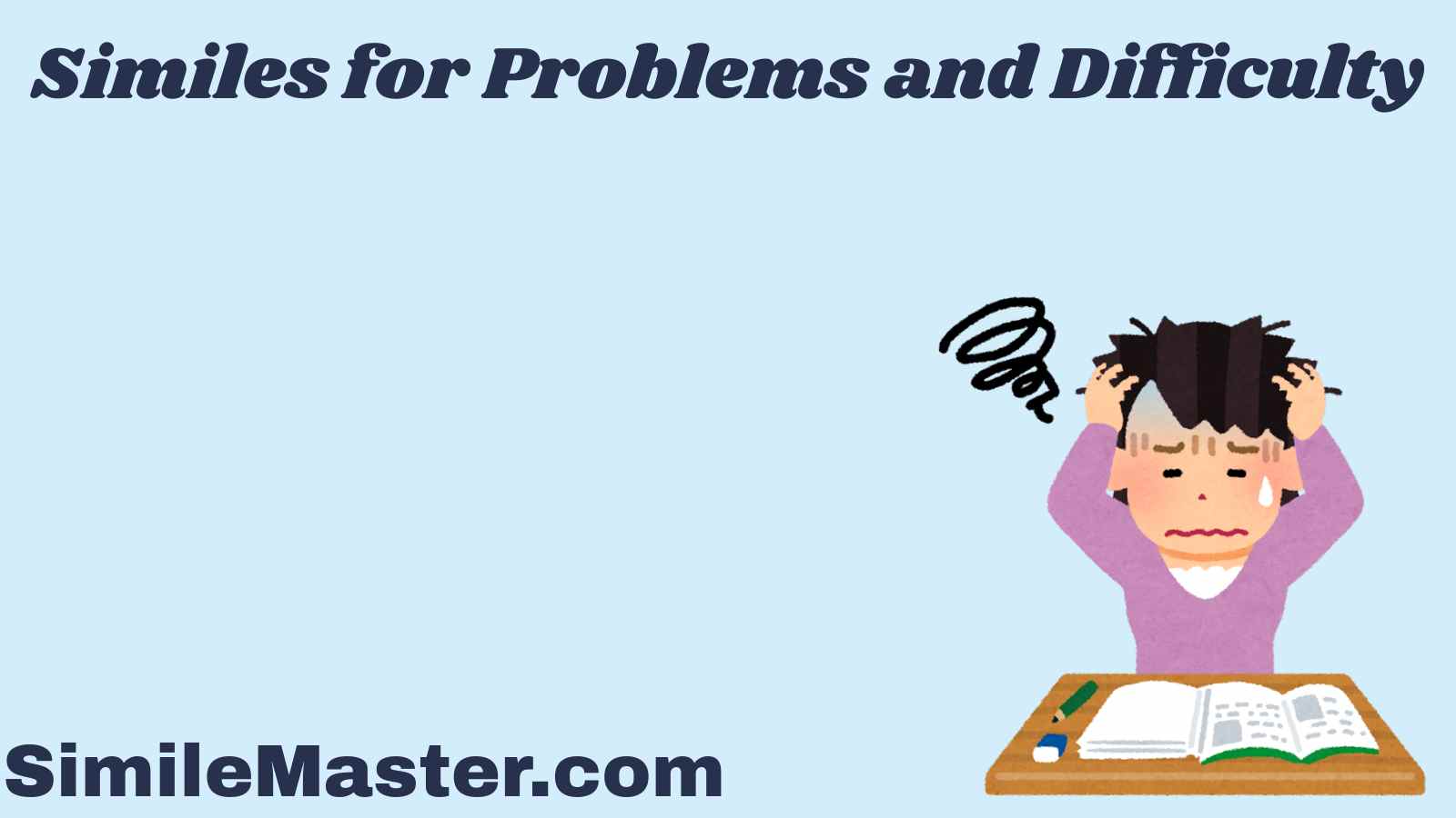Similes for Problems and Difficulty