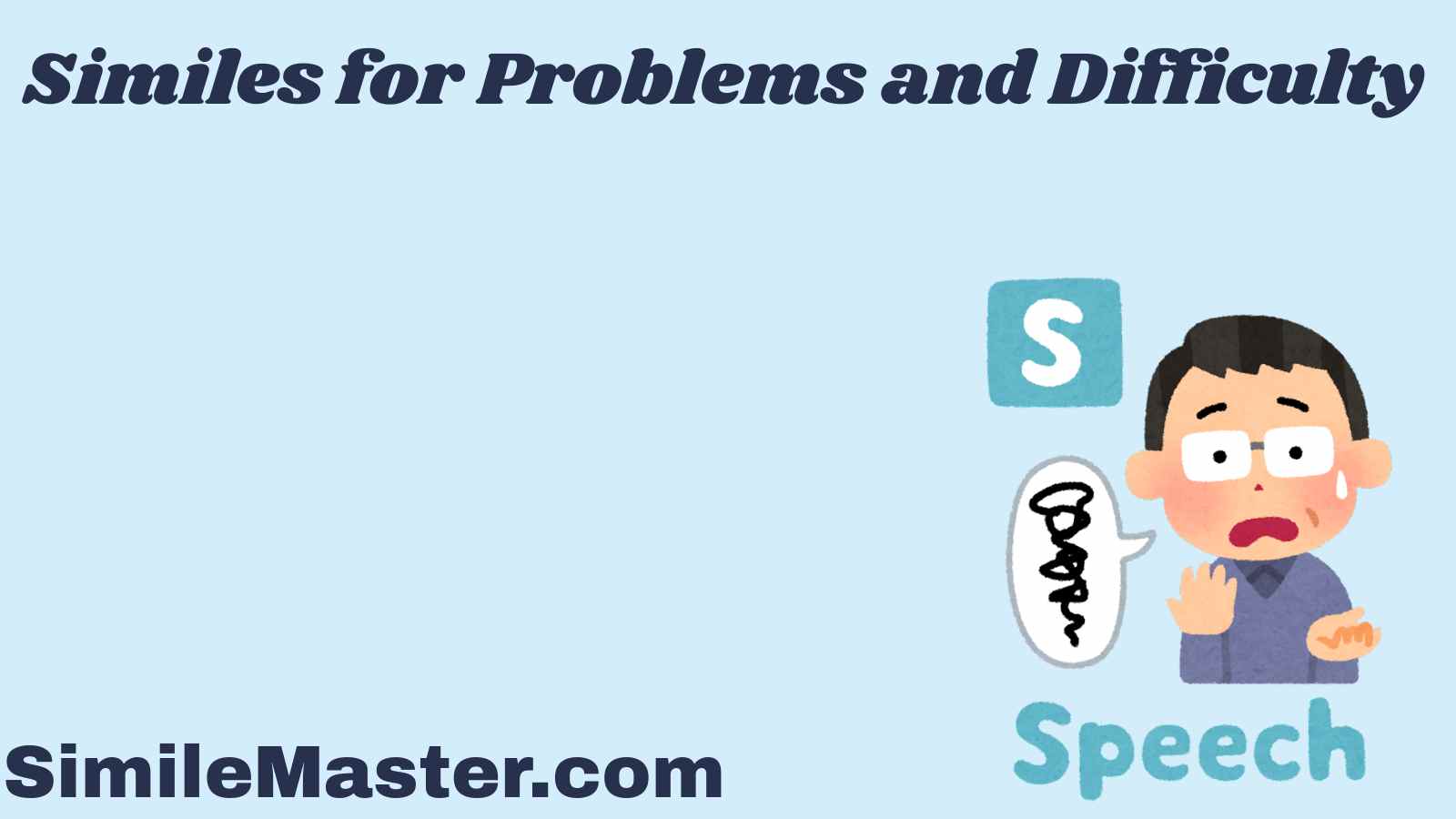 Similes for Problems and Difficulty