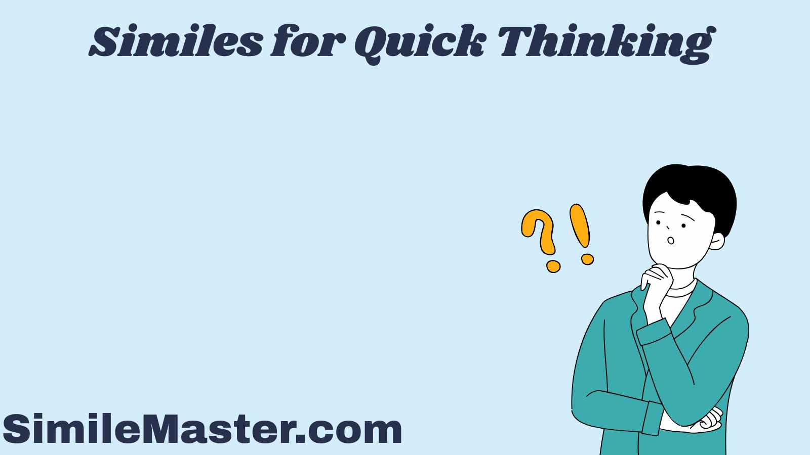 Similes for Quick Thinking