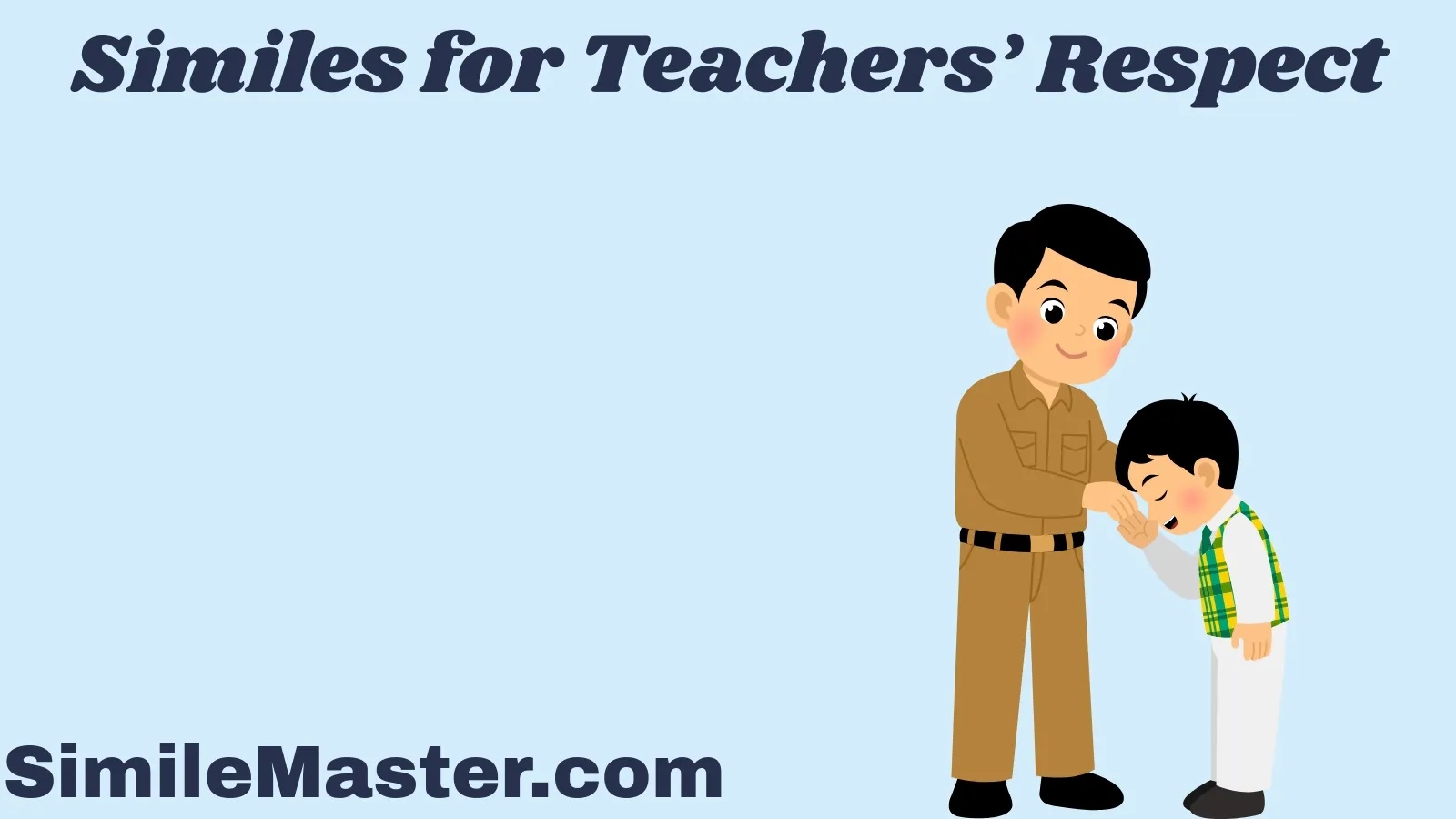 Similes for Teachers’ Respect
